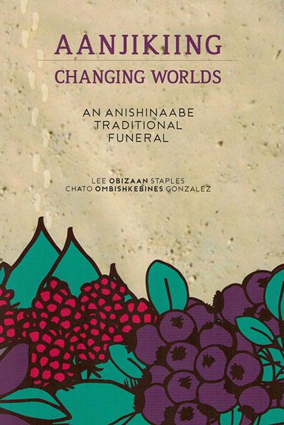 Aanjikiing Changing Worlds