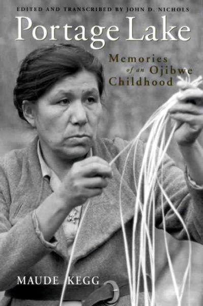 Portage Lake: Memories of an Ojibwe childhood